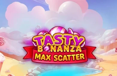 Tasty Bonanza Max Scatter
